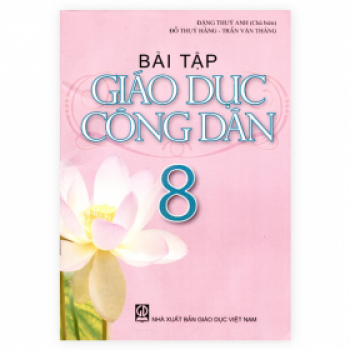 Bài Tập Giáo Dục Công Dân Lớp 8