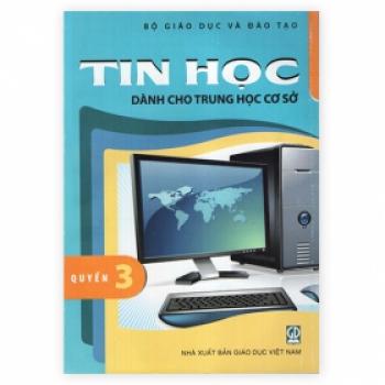 Tin học dành cho Trung học cơ sở - Quyển 3