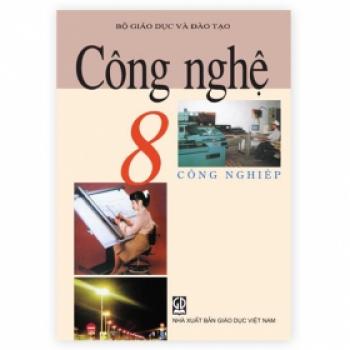 Công Nghệ - Lớp 8