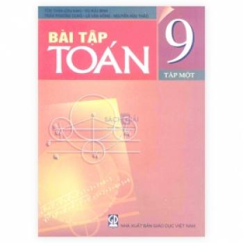 Bài Tập Toán Lớp 9 - Tập 1