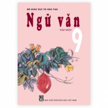 Ngữ Văn Lớp 9 - Tập 1