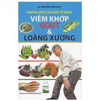 BỆNH KHỚP GOUT VÀ LOÃNG XƯƠNG