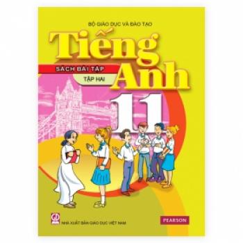 Tiếng Anh 11 Tập 2 - Sách Bài Tập