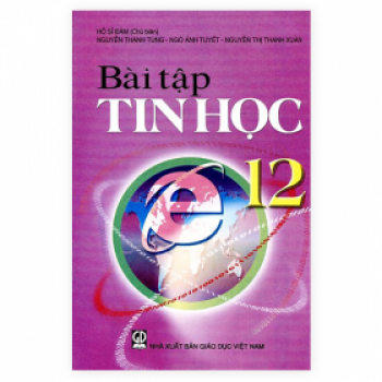 Bài Tập Tin Học Lớp 12