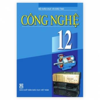 Công Nghệ - Lớp 12