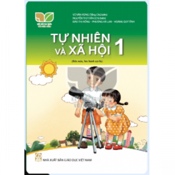 Tự nhiên và Xã hội lớp 1 - Kết nối tri thức với cuộc sống