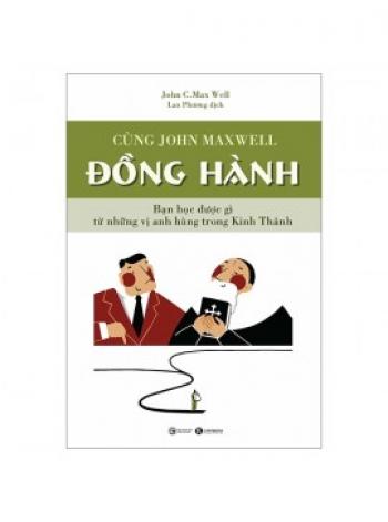 CÙNG JOHN MAXWELL ĐỒNG HÀNH