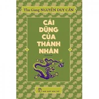 CÁI DŨNG CỦA THÁNH NHÂN