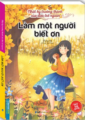 Nhật ký trưởng thành của  đứa trẻ ngoan- Làm một người biết ơn