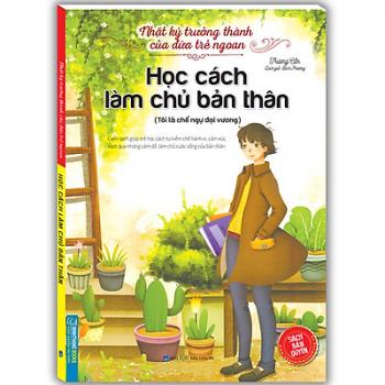 Nhật ký trưởng thành của đứa trẻ ngoan- Học làm chủ bản thân