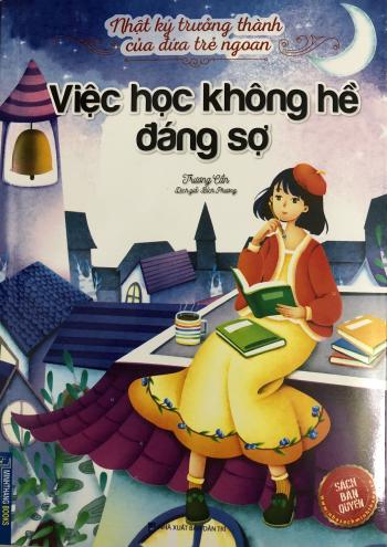 Nhật ký trưởng thành của đứa trẻ ngoan- Việc học không hề đáng sợ