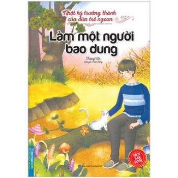 Nhật ký trưởng thành của đứa trẻ ngoan- Làm một người bao dung