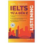 IELTS Từ A Đến Z - Listening