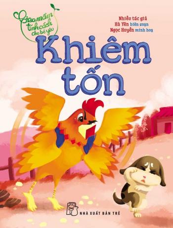 Gieo mầm tính cách cho bé yêu: Khiêm tốn