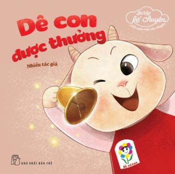 Bé tập kể chuyện: Dê con được thưởng