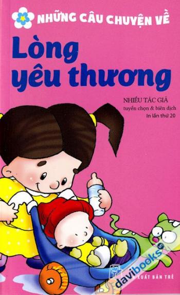 Những câu chuyện về lòng yêu thương