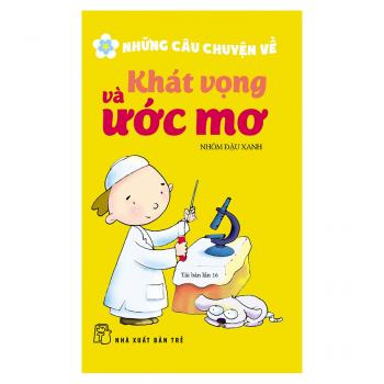 Những câu chuyện về khát vọng & ước mơ