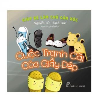 Giúp bé làm chủ cảm xúc - Cuộc tranh cãi của giày dép