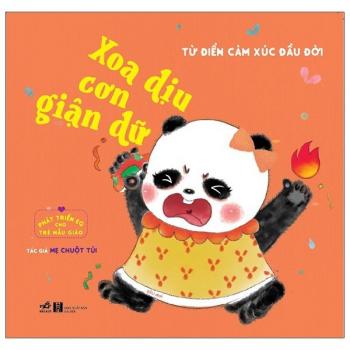 Từ điển cảm xúc đầu đời - Xoa dịu cơn giận dữ