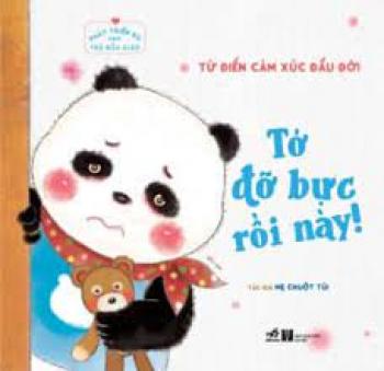 Từ điển cảm xúc dầu đời - Tớ đỡ bực rồi này