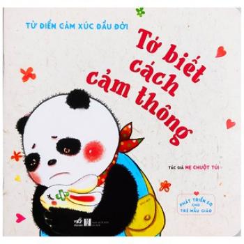 Từ điển cảm xúc đầu đời - Tớ biết cách cảm thông