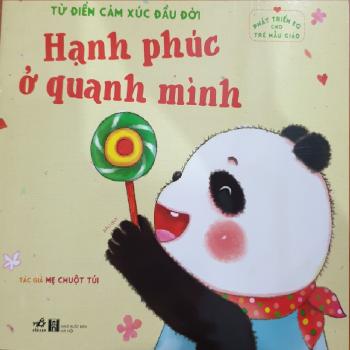 Từ điển cảm xúc đầu đời - Hạnh phúc ở quanh mình