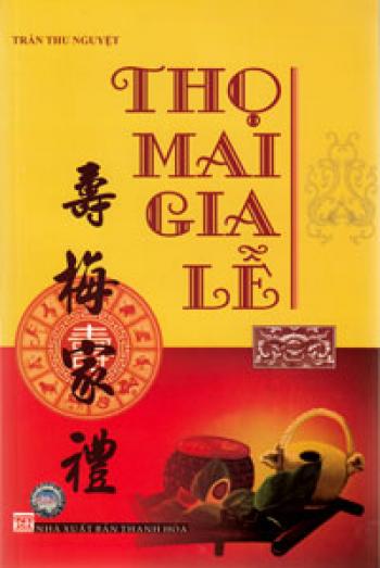 THọ mai gia lễ ( NXB Thanh Hóa)