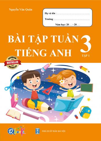 Bài tập tuần TIẾNG ANH 3 tập 1