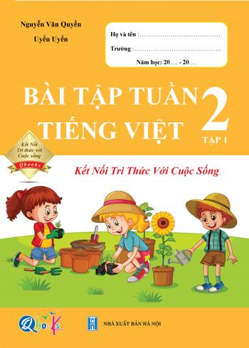 Bài tập tuần TIẾNG VIỆT 2 tập 1 (kết nối tri thức với cuộc sống)