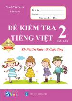 Đề kiểm tra TIẾNG VIỆT 2 học kì 2( kết nối tri thức với cuộc sống)