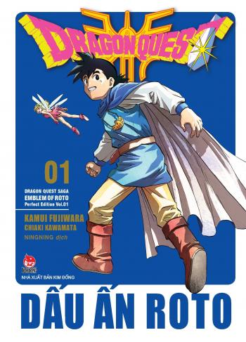 Dragon Quest - Dấu ấn Roto (Dragon Quest Saga Emblem of Roto) Perfect Edition - Tập 1 - 