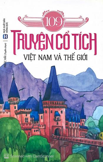 109 Truyện Cổ Tích Việt Nam Và Thế Giới