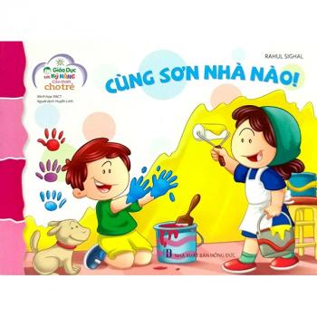 Giáo Dục Các Kỹ Năng Cần Thiết Cho Trẻ - Cùng Sơn Nhà Nào