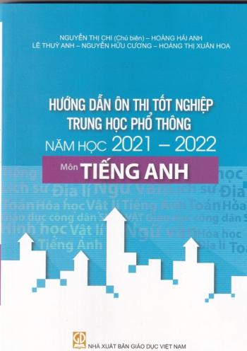 Hướng Dẫn Ôn Thi THPT môn Anh năm 2022 