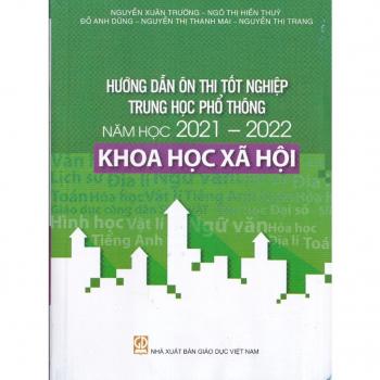 Hướng Dẫn Ôn Thi THPT môn Khoa Học Xã Hội năm 2022