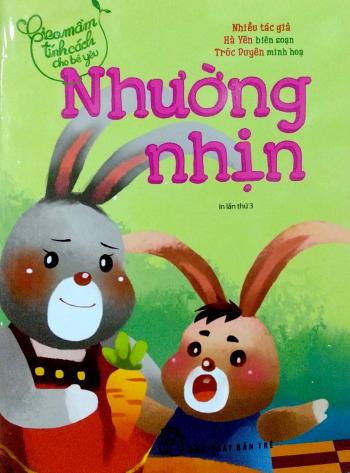 Giao Mầm Tính Cách Cho Bé Yêu - Nhường Nhịn