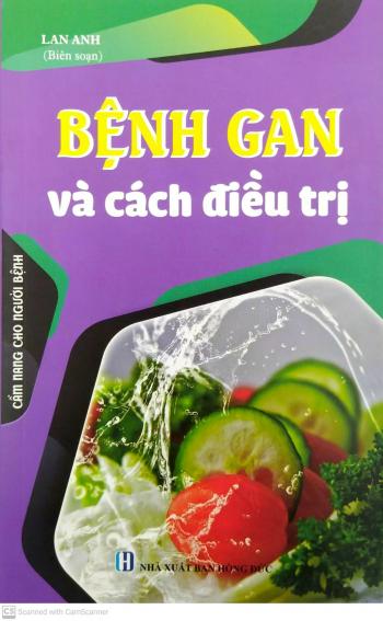 CẨM NANG CHO NGƯỜI BỆNH:BỆNH GAN CÁCH ĐIỀU TRỊ