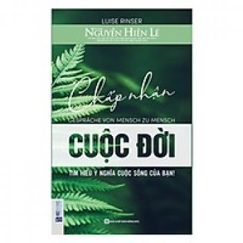 CHẤP NHẬN CUỘC ĐỜI