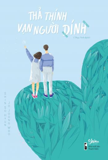 THẢ THÍNH VẠN NGƯỜI DÍNH