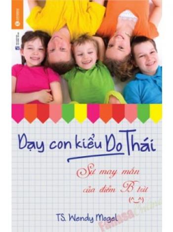 DẠY CON KIỂU DO THÁI :SỰ MAY MẮN CỦA ĐIỂM B TRỪ