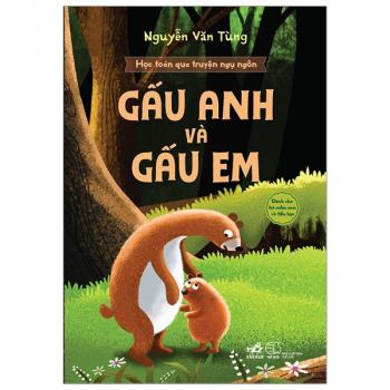 HỌC TOÁN QUA TRUYỆN- GẤU ANH &Amp; GẤU EM