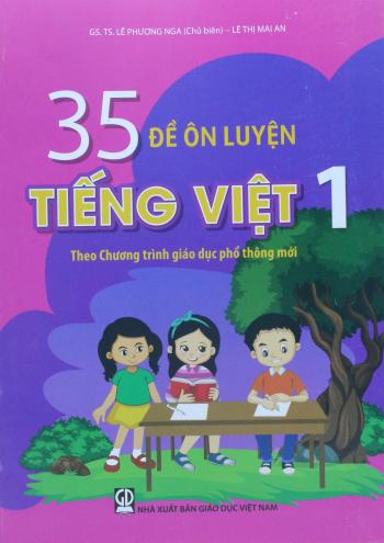 35 Đề Ôn Luyện Tiếng Việt 1 