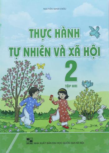 Thực Hành Tự Nhiên Và Xã Hội 2/2 