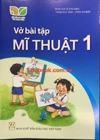 Vở Bài Tập Mĩ Thuật 1 