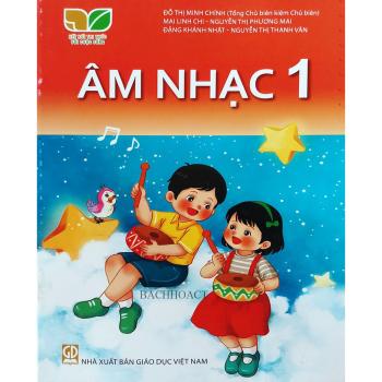 Âm Nhạc 1- Kết Nối Tri Thức Với Cuộc Sống 