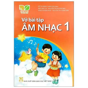 Vở Bài Tập Âm Nhạc 1 - Kết Nối Tri Thức  