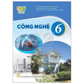 CÔNG NGHỆ 6 KẾT NỐI