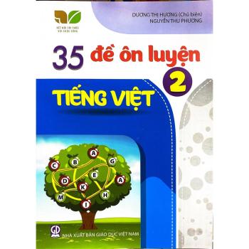 35 Đề Ôn Luyện Tiếng Việt Lớp 2