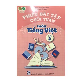 Phiếu Bài Tập Cuối Tuần Tiếng Việt 2 - Kết Nối Tri Thức 