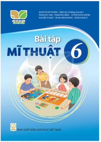 Bài Tập Mĩ Thuật 6 - Kết Nối Tri Thức 